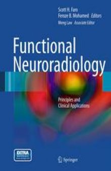 Functional Neuroradiology: Principles and Clinical Applications