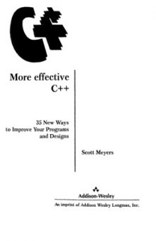Эффективное использование C++. 50 рекомендаций по улучшению ваших программ и проектов