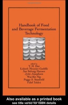 Handbook of Food and Beverage Fermentation Technology (Food Science and Technology, Vol. 134)  