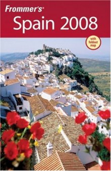 Frommer's Spain 2008 (Frommer's Complete)