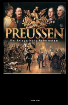 Preussen. Staat von Blut und Eisen