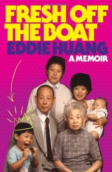 Fresh Off the Boat: A Memoir