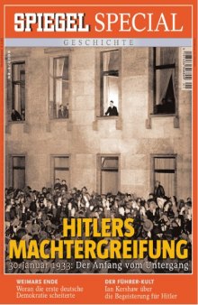 Hitlers Machtergreifung 30. Januar 1933: der Anfang vom Untergang