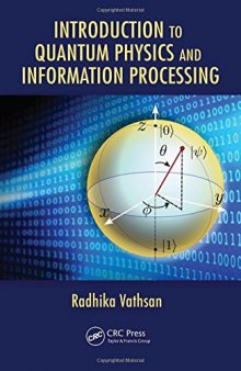 Introduction to quantum physics and information processing