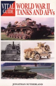 World War 2 Tanks & AFVs -Vital G (Vital Guide)