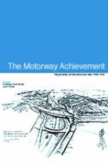 The Motorway Achievement: Volume 2: Frontiers of Knowledge and Practice