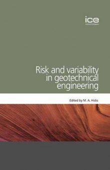 Risk and variability in geotechnical engineering