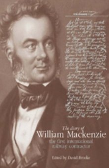 The diary of William Mackenzie, the first international railway contractor