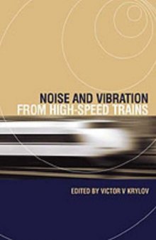 Noise and Vibration from High-Speed Trains