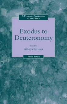 A Feminist companion to Exodus to Deuteronomy, Volume 6