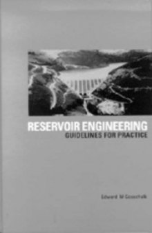 Reservoir Engineering: Guidelines for Practice