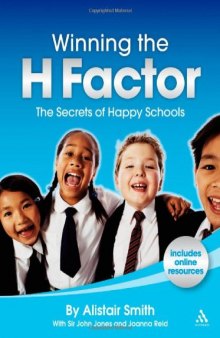 Winning the H factor: the secrets of happy schools