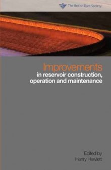 Improvements in reservoir construction, operation and maintenance : proceedings of the 14th conference of the British Dam Society at the University of Durham from 6 to 9 September 2006