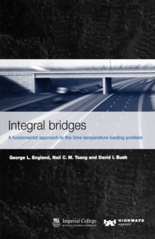 Integral bridges : a fundamental approach to the time-temperature loading problem