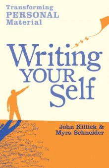 Writing Your Self: Transforming Personal Material