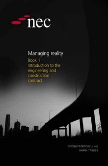 NEC Managing Reality Book 1 Introduction to the Engineering and Construction Contract