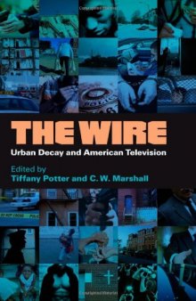 The Wire: Urban Decay and American Television    