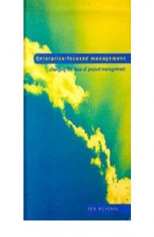 Enterprise-focused management : changing the face of project management : the application of the Theory of constraints to the enterprise management of companies