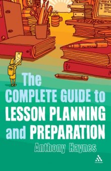 The Complete Guide to Lesson Planning and Preparation