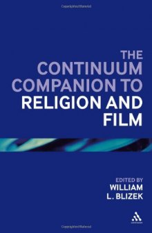 The Continuum companion to religion and film