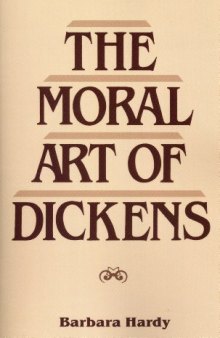 The moral art of Dickens: essays