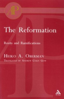 The Reformation: roots and ramifications