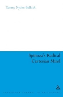 Spinoza's Radical Cartesian Mind  