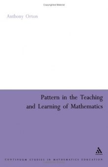 Pattern In The Teaching And Learning Of  Mathematics (Continuum Collection)