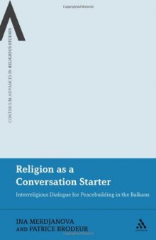 Religion as a conversation starter: interreligious dialogue for peacebuilding in the Balkans