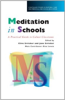 Meditation in schools: a practical guide to calmer classrooms