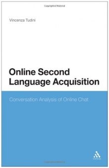 Online Second Language Acquisition: Conversation Analysis of Online Chat