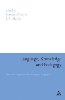 Language, Knowledge and Pedagogy: Functional Linguistic and Sociological Perspectives