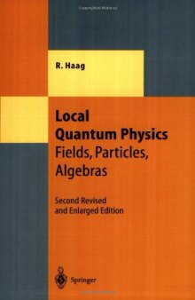 Local Quantum Physics: Fields, Particles, Algebras