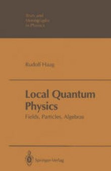 Local Quantum Physics: Fields, Particles, Algebras