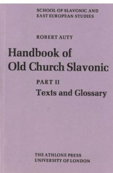 Handbook of Old Church Slavonic: Texts and Glossary Pt. 2
