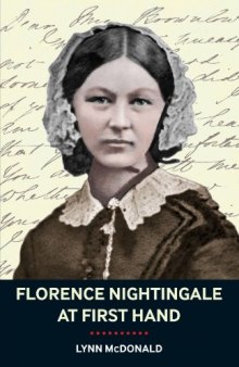 Florence Nightingale at First Hand: Vision, Power, Legacy