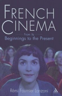 French Cinema: From Its Beginnings to the Present