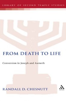 From death to life: conversion in Joseph and Aseneth