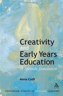 Creativity and early years education: a lifewide foundation
