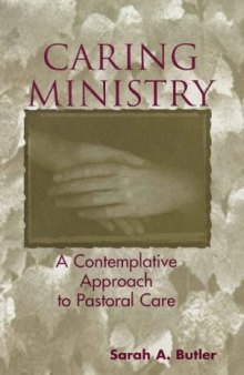 Caring ministry: a contemplative approach to pastoral care