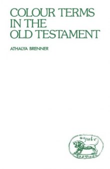 Colour Terms in the Old Testament (JSOT Supplement)