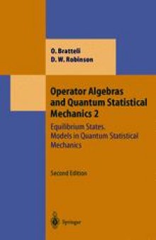 Operator Algebras and Quantum Statistical Mechanics: Equilibrium States. Models in Quantum Statistical Mechanics