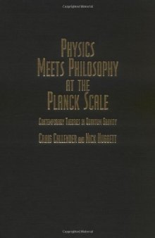 Physics Meets Philosophy at the Planck Scale: Contemporary Theories in Quantum Gravity