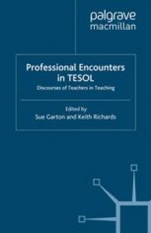 Professional Encounters in TESOL: Discourses of Teachers in Teaching