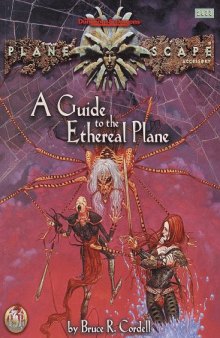 A Guide to the Ethereal Plane (AD&D Planescape)  