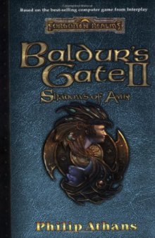 Baldur's Gate II: Shadows of Amn (Forgotten Realms: Computer Tie-In Novels)  