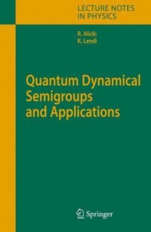 Quantum Dynamical Semigroups and Applications