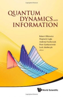 Quantum Dynamics and Information: Proceedings of the 46th Karpacz Winter School of Theoretical Physics