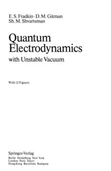 Quantum Electrodynamics: with Unstable Vacuum