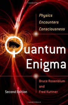 Quantum Enigma: Physics Encounters Consciousness (Second edition)  